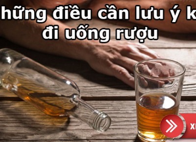 Uống rượu đúng cách: Những điều lưu ý